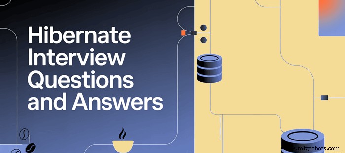 Guia de Entrevista Hibernate 2026 – 30 Perguntas Essenciais e Respostas