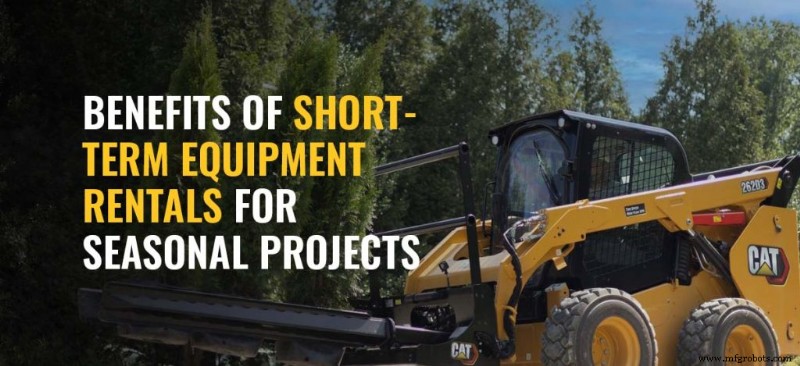 Maximize o Sucesso de Projetos Sazonais com Aluguéis de Equipamentos de Curto Prazo